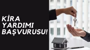 Kira Yardımı Başvurusu ve Şartları